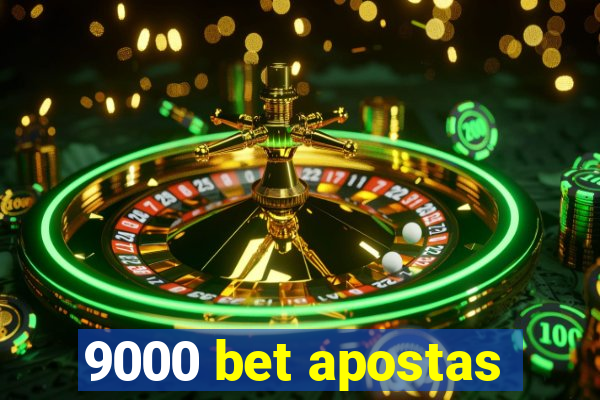 9000 bet apostas